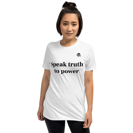 “Speak Truth to Power” White T-Shirt