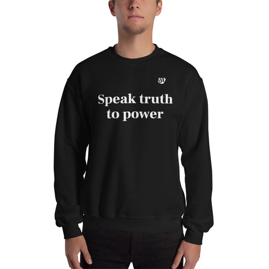 “Speak Truth to Power” Black Sweatshirt