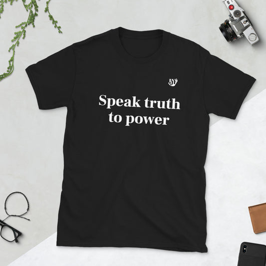 “Speak Truth to Power” Black T-Shirt